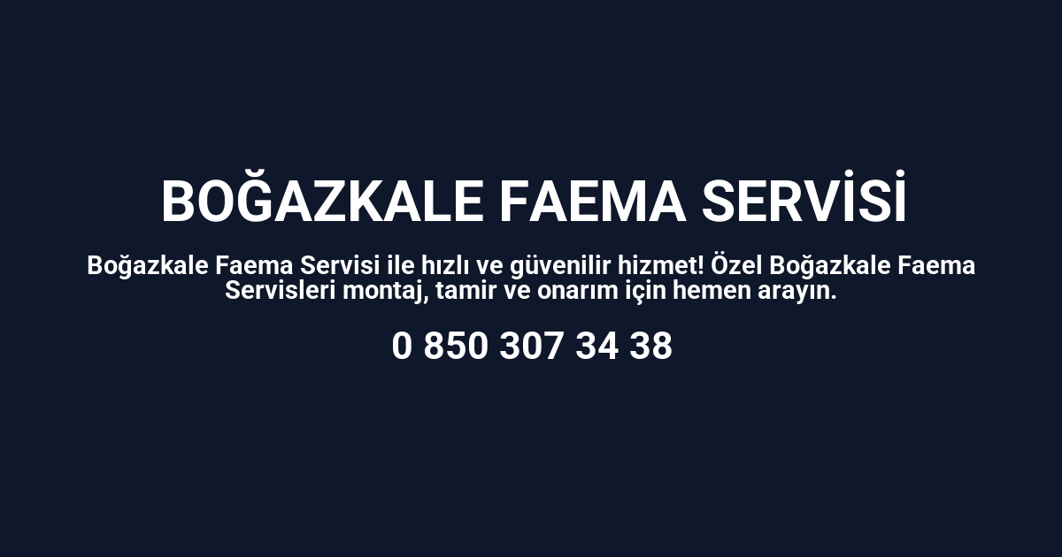 Boğazkale Faema Servisi